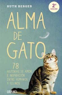 Alma de gato, 78 historias de amor e inspiración entre humanos y felinos